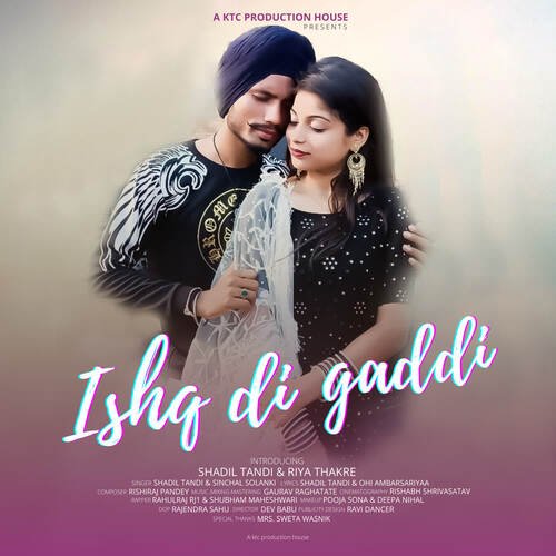 download Shadil Tandi, Sinchal Solanki  Ishq Di Gaddi mp3 Single Tracks song 