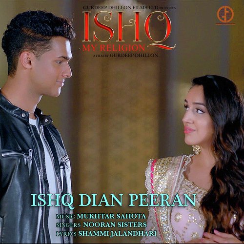 download Nooran Sisters, Mukhtar Sahota  Ishq Dian Peeran mp3 Single Tracks song 