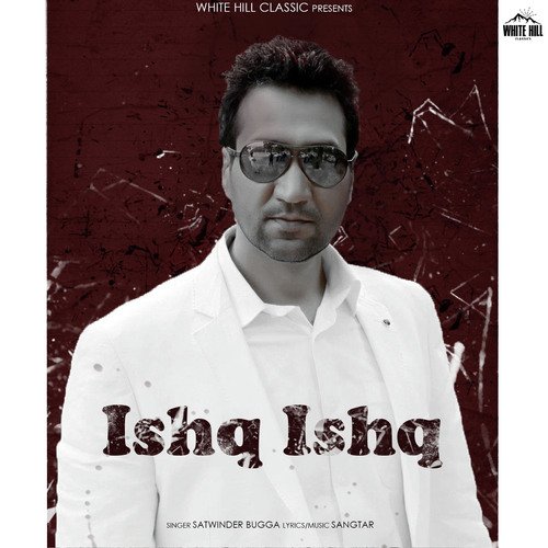 download Satwinder Bugga  Ishq Ishq mp3 Single Tracks song 