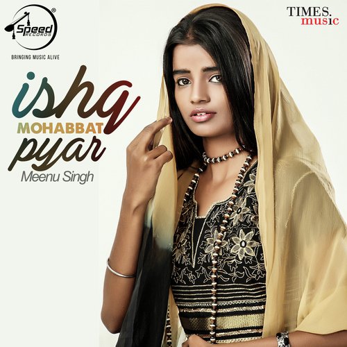 download Meenu Singh  Ishq Mohabbat Pyar mp3 Single Tracks song 