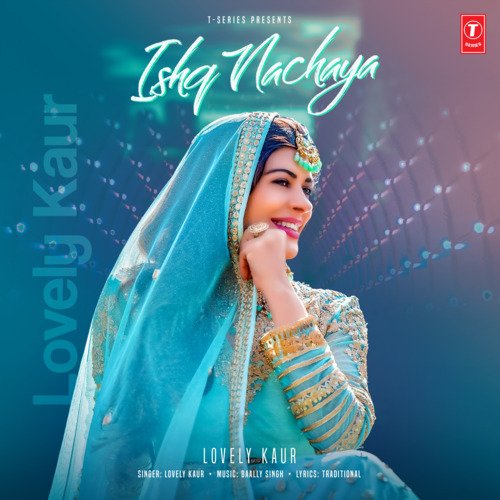 download Lovely Kaur, Baally Singh  Ishq Nachaya mp3 Single Tracks song 