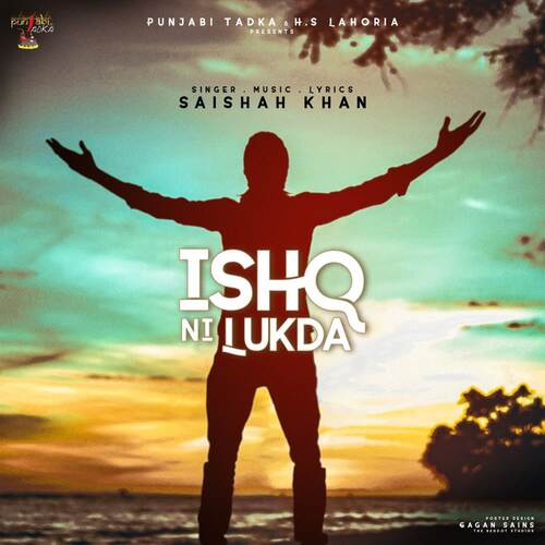 download Saishah Khan  Ishq Ni Lukda mp3 Single Tracks song 