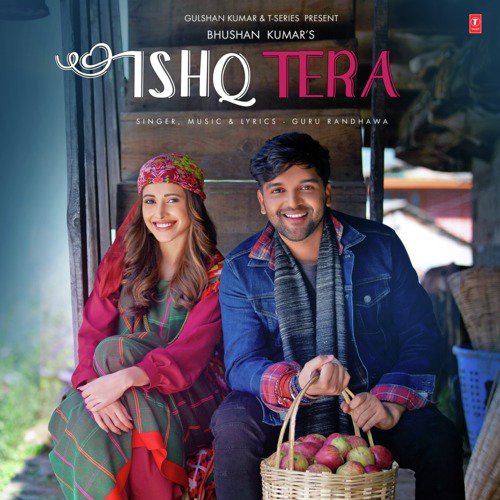 download Guru Randhawa  Ishq Tera mp3 Single Tracks song 