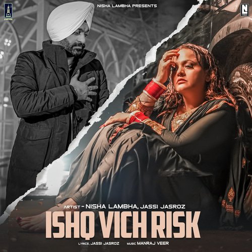 download Nisha Lambha, Jass Rose  Ishq Vich Risk mp3 Single Tracks song 