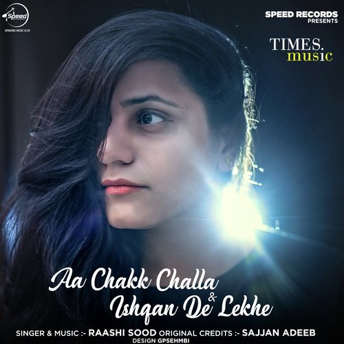 download Raashi Sood  Ishqan De Lekhe Amp Aa Chak Challa mp3 Single Tracks song 