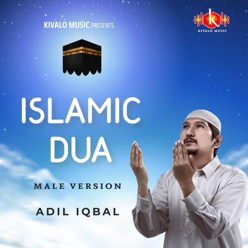 download Adil Iqbal  Islamic Dua Male Version mp3 Single Tracks song 