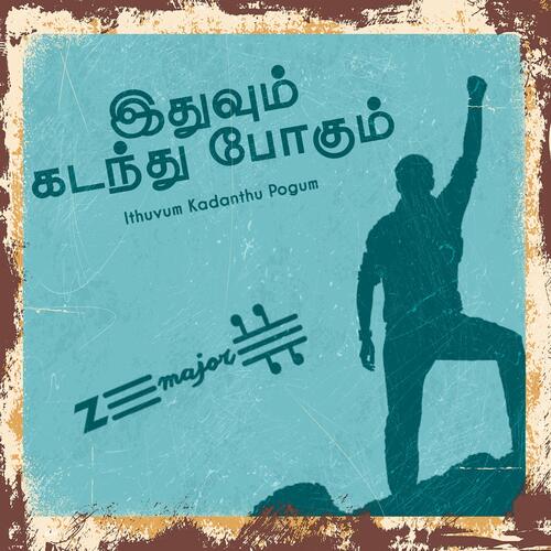 download Z Major  Ithuvum Kadanthu Pogum mp3 Single Tracks song 