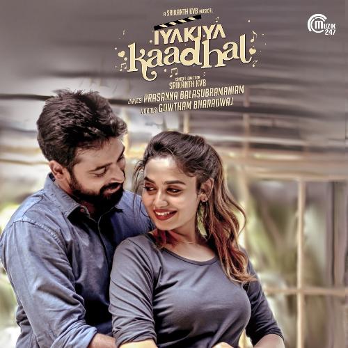 download Gowtham Bharadwaj  Iyakiya Kaadhal mp3 Single Tracks song 