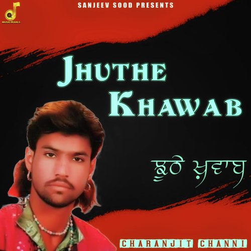 download Charanjeet Channi  JHUTHE KHAWAB mp3 Single Tracks song 