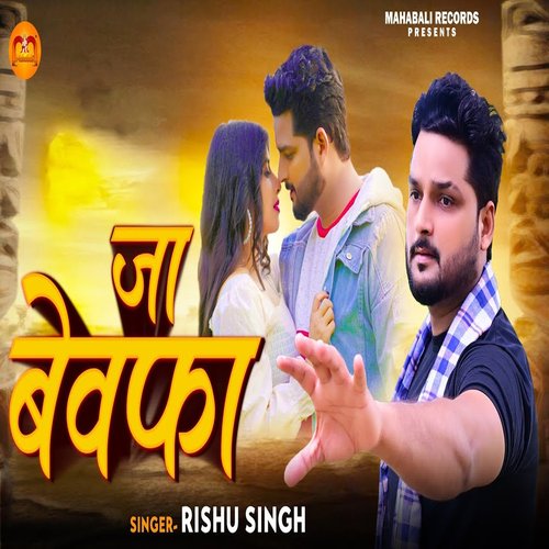 download Rishu Singh  Ja Bewafa mp3 Single Tracks song 