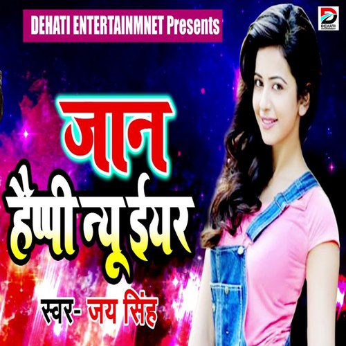 download Jai Singh  Jaan Happy New Year mp3 Single Tracks song 