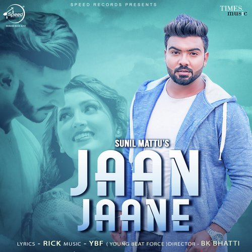 download Sunil Mattu  Jaan Jaane mp3 Single Tracks song 