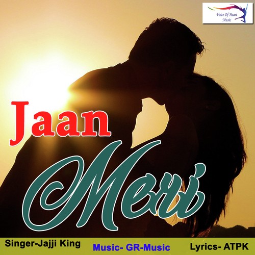 download Jajji King  Jaan Meri mp3 Single Tracks song 