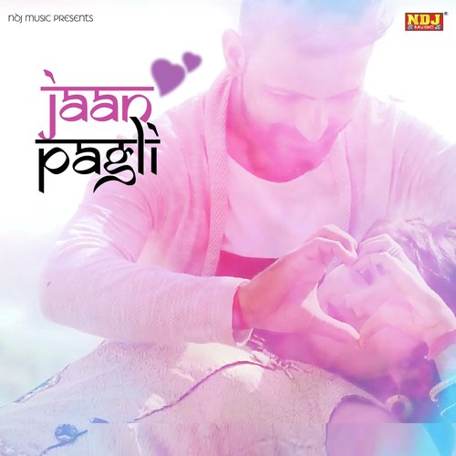 download Sandeep Chandel  Jaan Pagli mp3 Single Tracks song 