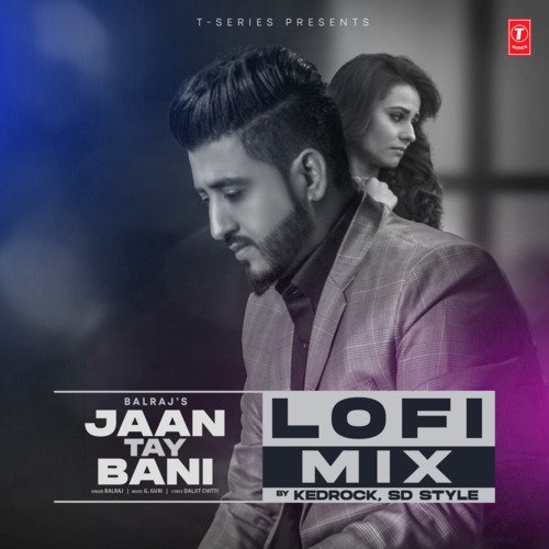 download Balraj, G Guri  Jaan Tay Bani Lofi Mix mp3 Single Tracks song 