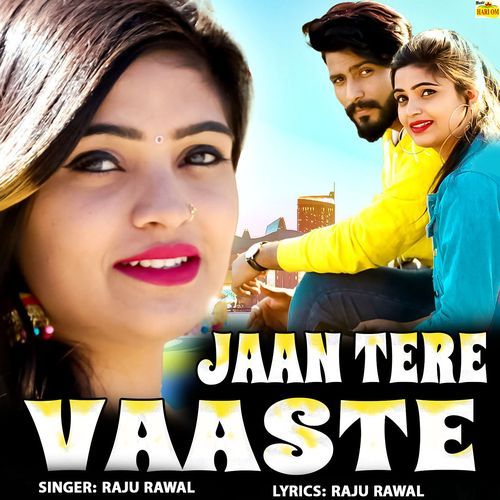 download Raju Rawal  Jaan Tere Vaaste mp3 Single Tracks song 