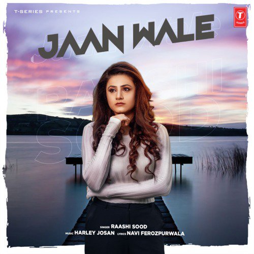 download Raashi Sood, Harley Josan  Jaan Wale mp3 Single Tracks song 