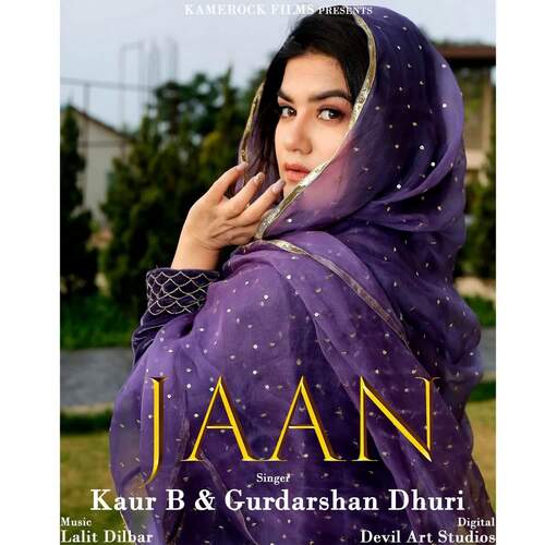 download Kaur B, Gurdarshan Dhuri  Jaan mp3 Single Tracks song 