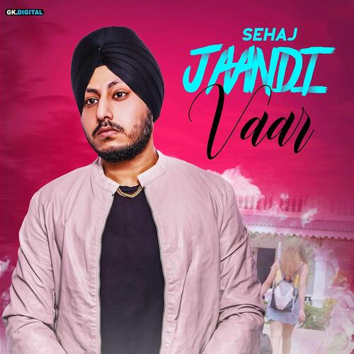 download Sehaj  Jaandi Vaar mp3 Single Tracks song 