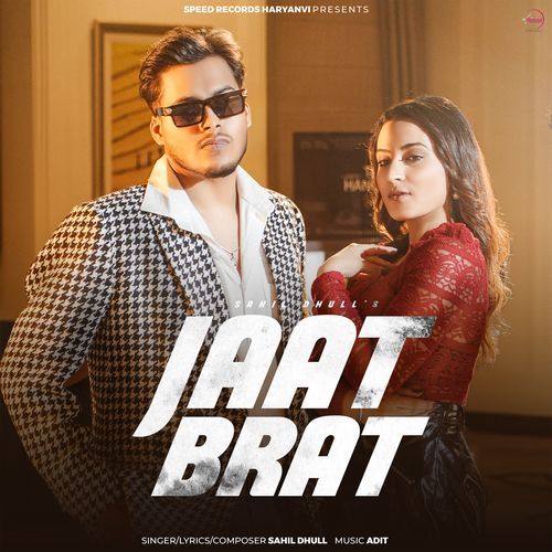 download Sahil Dhull  Jaat Brat mp3 Single Tracks song 