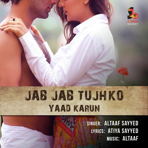 download Altaaf Sayyed  Jab Jab Tujhko Yaad Karun mp3 Single Tracks song 