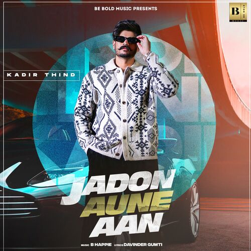 download Kadir Thind  Jadon Aune Aan mp3 Single Tracks song 