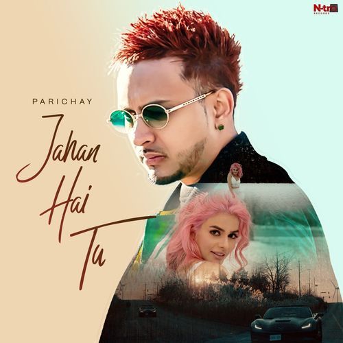 download Parichay  Jahan Hai Tu mp3 Single Tracks song 