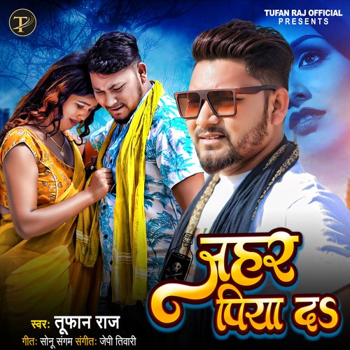 download Tufan Raj  Jahar Piya Da mp3 Single Tracks song 