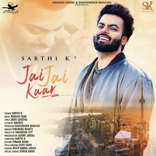 download Sarthi K  Jai Jai Kaar mp3 Single Tracks song 