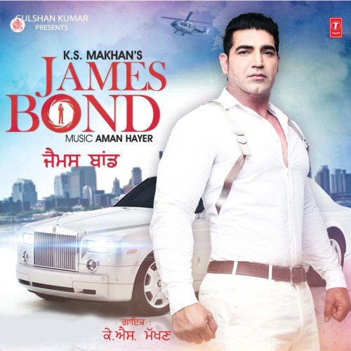 download K.S. Makhan  James Bond mp3 Single Tracks song 