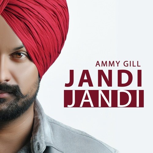 download Ammy Gill  Jandi Jandi mp3 Single Tracks song 