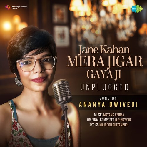 download   Jane Kahan Mera Jigar Gaya Ji Unplugged mp3 Single Tracks song 