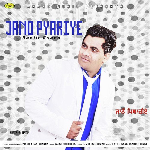 download Ranjit Raana  Jano Pyariye mp3 Single Tracks song 