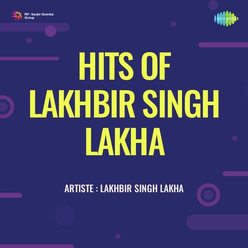 download Lakhbir Singh Lakha, Jagir Kaur  Jat Dillion Mercery Le Aya mp3 Single Tracks song 