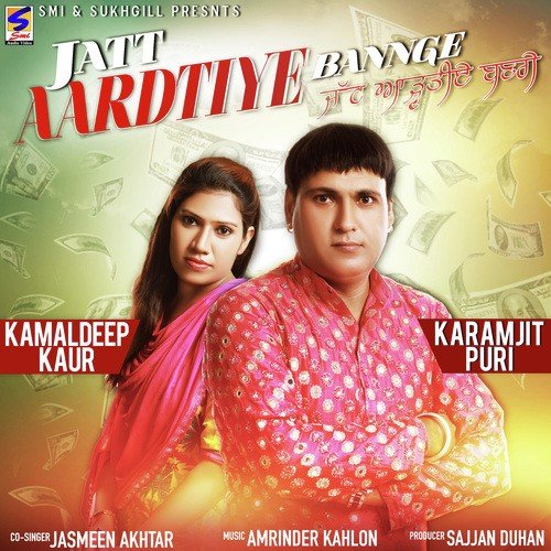 download Karamjit Puri, Jasmeen Akhtar  Jatt Aardtiye Bannge mp3 Single Tracks song 