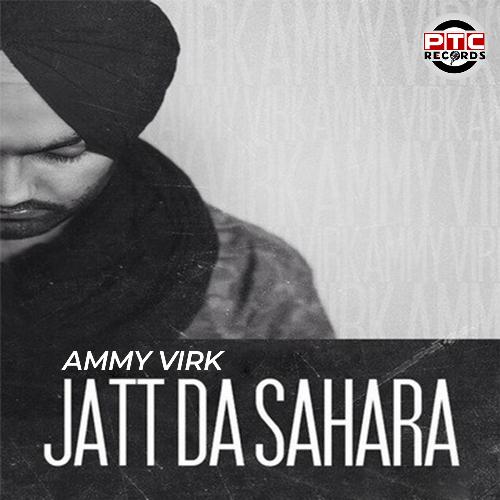 download Ammy Virk  Jatt Da Sahara mp3 Single Tracks song 