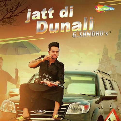 download G. Sandhu  Jatt Di Dunali mp3 Single Tracks song 