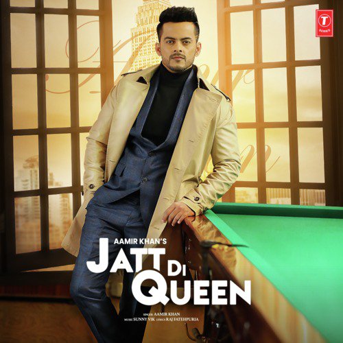 download Aamir Khan, Sunny Vik  Jatt Di Queen mp3 Single Tracks song 