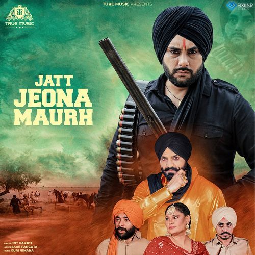 download Jot Harjot  Jatt Jeona Maurh mp3 Single Tracks song 