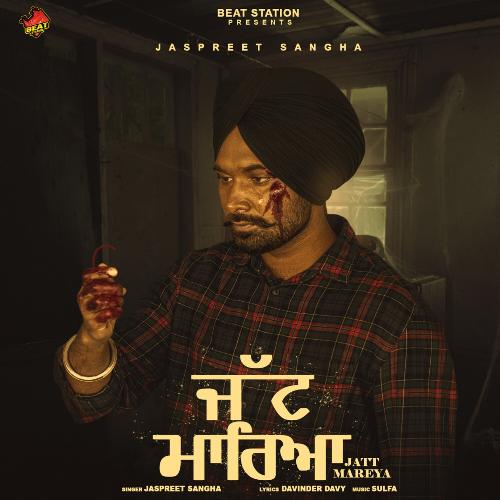 download Jaspreet Sangha  Jatt Mareya mp3 Single Tracks song 