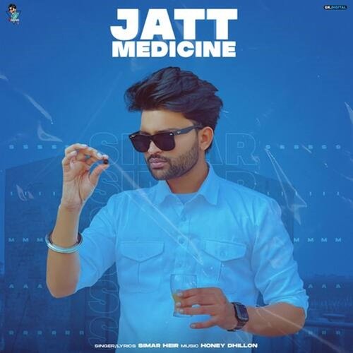 download Simar Heir  Jatt Medicine mp3 Single Tracks song 