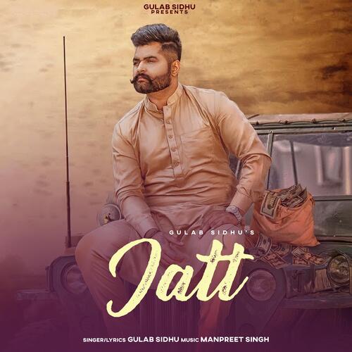 download Gulab Sidhu  Jatt mp3 Single Tracks song 