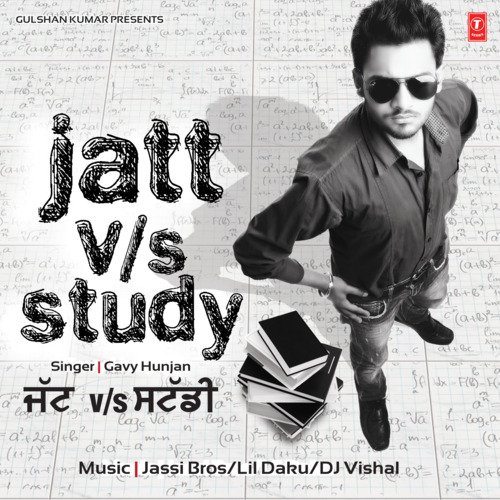 download Gavy Hunjan  Jatt Vs Study mp3 Single Tracks song 