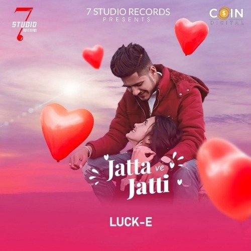 download Luck - E  Jatta Ve Jatti mp3 Single Tracks song 