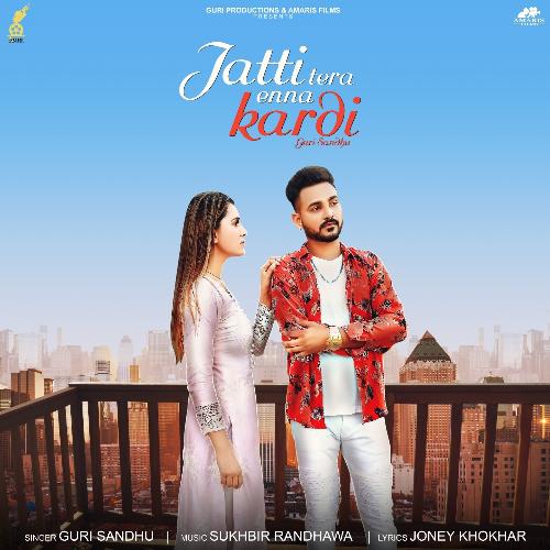 download Guri Sandhu  Jatti Tera Enna Kardi mp3 Single Tracks song 