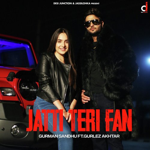 download Gurman Sandhu  Jatti Teri Fan mp3 Single Tracks song 