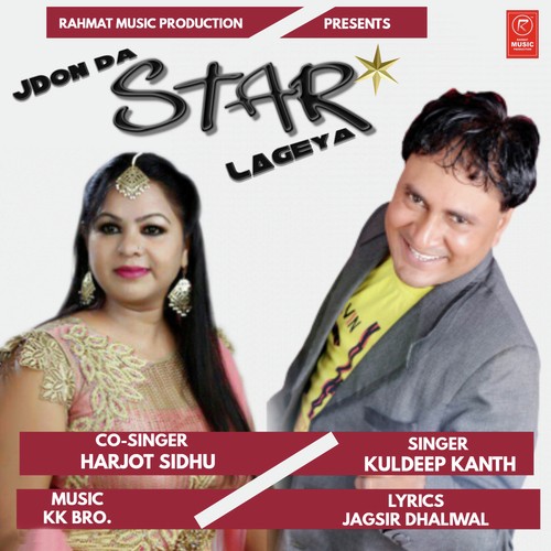 download Kuldeep Kanth, Harjot Sidhu  Jdon Da Star Lageya mp3 Single Tracks song 