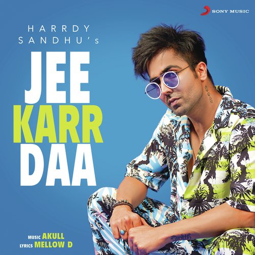 download Harrdy Sandhu  Jee Karr Daa mp3 Single Tracks song 