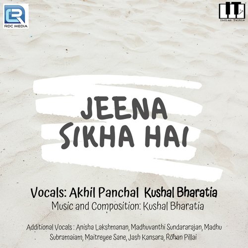 download Akhil Panchal, Kushal Bharatia  Jeena Sikha Hai mp3 Single Tracks song 