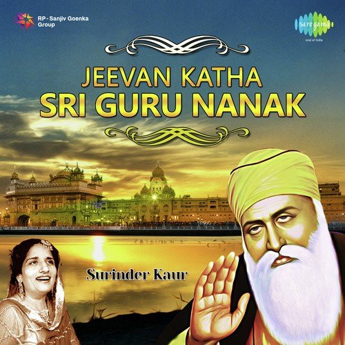 download Surinder Kaur  Jeevan Katha Sri Guru Nanak Dev Pt 1 mp3 Single Tracks song 